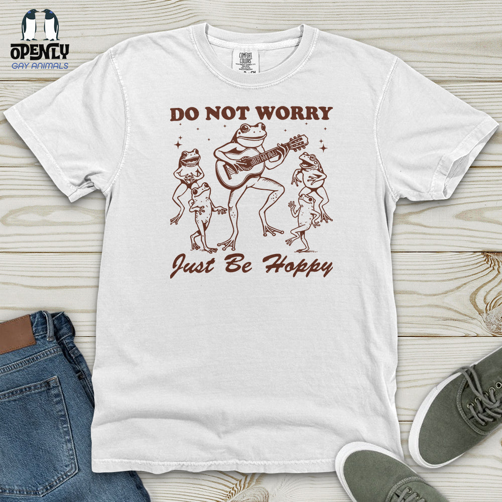 Do Not Worry Just Be Hoppy Heavy Cotton Comfort Colors Tee Gift For Animal Lover