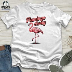 Flamingo Away Unisex T Shirt Gift For Animal Lover