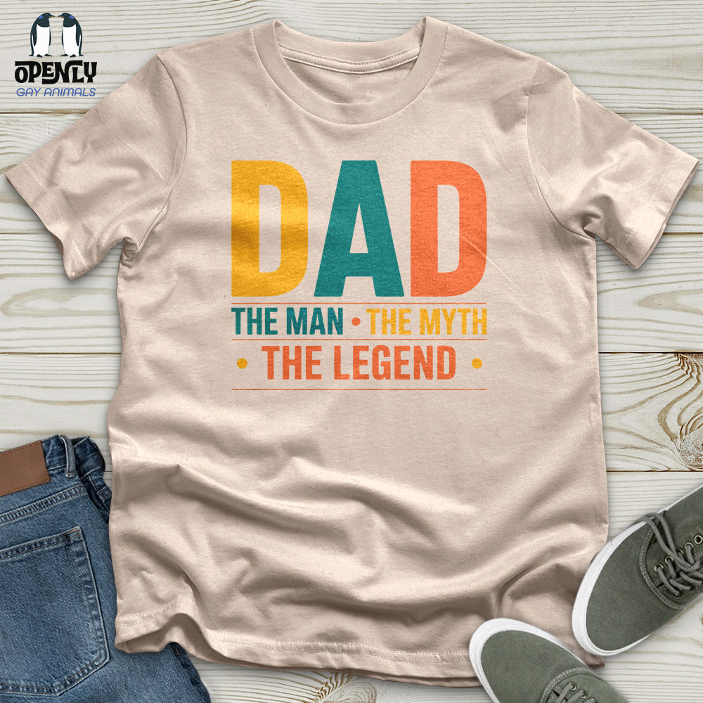 Dad The Man The Myth The Legend Unisex T Shirt Gift For Dad