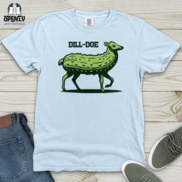 Dill Doe Heavy Cotton Comfort Colors Tee Gift For Animal Lover