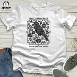 Crows Before Bros Unisex T Shirt Gift For Animal Lover