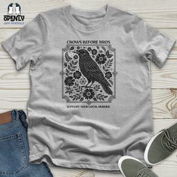 Crows Before Bros Unisex T Shirt Gift For Animal Lover