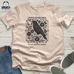 Crows Before Bros Unisex T Shirt Gift For Animal Lover