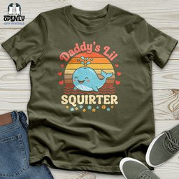 Daddys Lil Squirter Unisex T Shirt Gift For Animal Lover