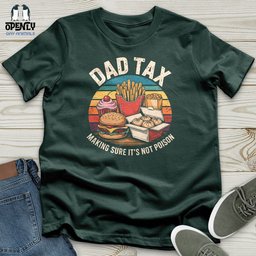 Dad Snacks Fries Making Sure Its Not Poison Unisex T Shirt Gift For Dad