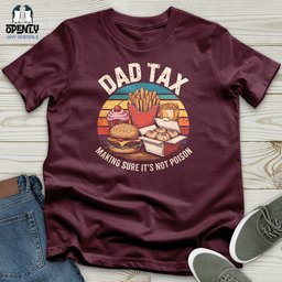 Dad Snacks Fries Making Sure Its Not Poison Unisex T Shirt Gift For Dad