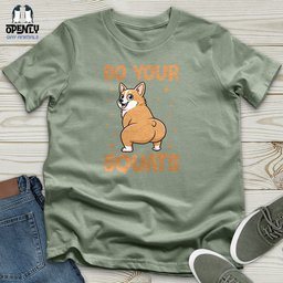 Do Your Squats Unisex T Shirt Gift For Animal Lover