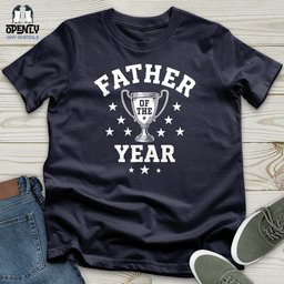 Father Of The Year Unisex T Shirt Gift For Dad