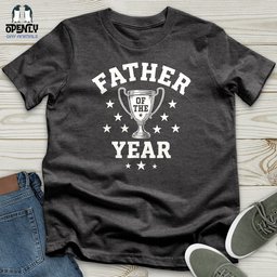 Father Of The Year Unisex T Shirt Gift For Dad