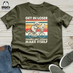 Get In Loser Unisex T Shirt Gift For Animal Lover