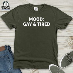 Gay And Tired Heavy Cotton Comfort Colors Tee Gift For Animal Lover