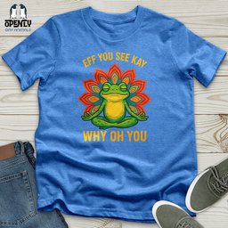Eff You See Unisex T Shirt Gift For Animal Lover