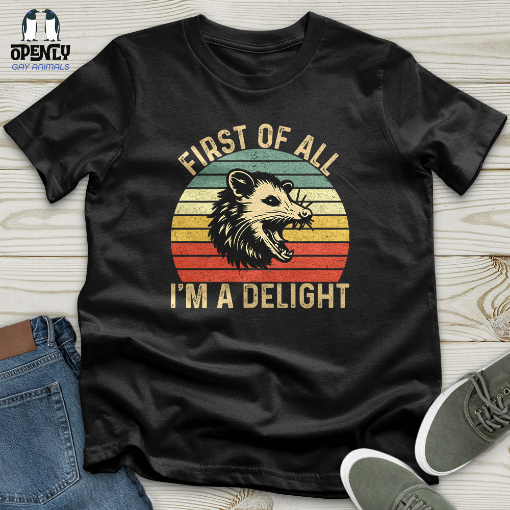 First Of All I Am A Delight Softstyle Tee Gift For Animal Lover