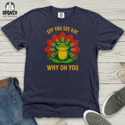Eff You See Heavy Cotton Comfort Colors Tee Gift For Animal Lover