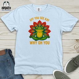 Eff You See Heavy Cotton Comfort Colors Tee Gift For Animal Lover