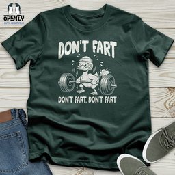 Dont Fart Unisex T Shirt Gift For Animal Lover