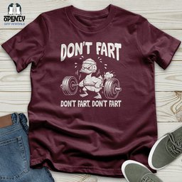 Dont Fart Unisex T Shirt Gift For Animal Lover