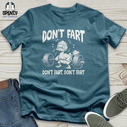 Dont Fart Unisex T Shirt Gift For Animal Lover