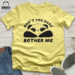 Dont You Dare Unisex T Shirt Gift For Animal Lover