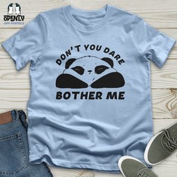 Dont You Dare Unisex T Shirt Gift For Animal Lover