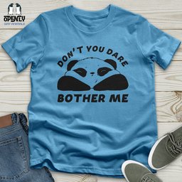 Dont You Dare Unisex T Shirt Gift For Animal Lover