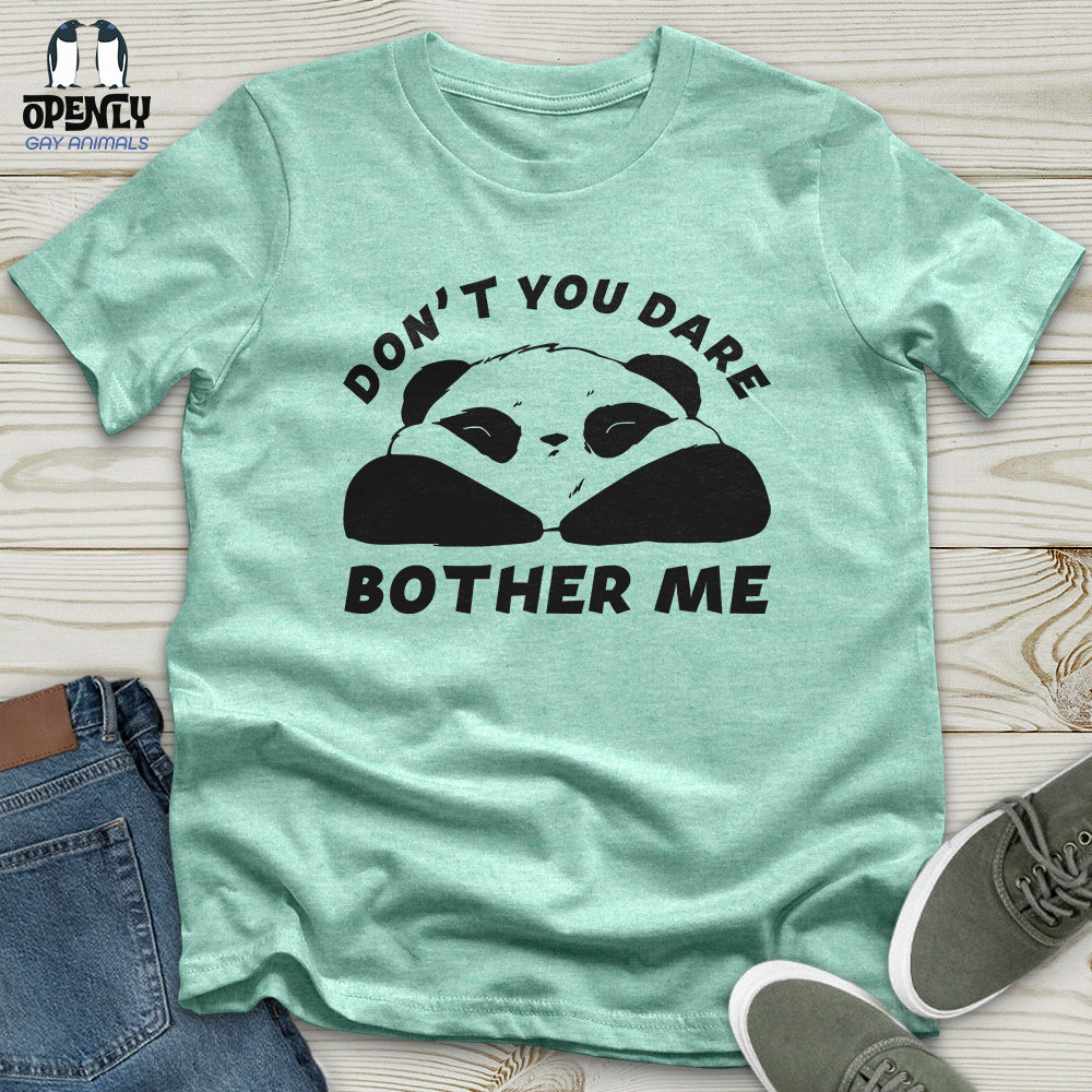 Dont You Dare Unisex T Shirt Gift For Animal Lover