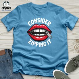 Consider Zipping IT Unisex T Shirt Gift For Animal Lover