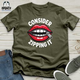 Consider Zipping IT Unisex T Shirt Gift For Animal Lover