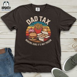 Dad Snacks Fries Making Sure Its Not Poison Heavy Cotton Comfort Colors Tee Gift For Dad