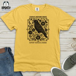 Crows Before Bros Heavy Cotton Comfort Colors Tee Gift For Animal Lover