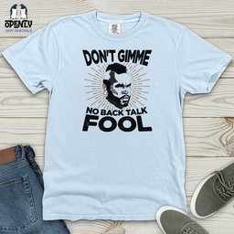 Dont Gimme Heavy Cotton Comfort Colors Tee Gift For Animal Lover