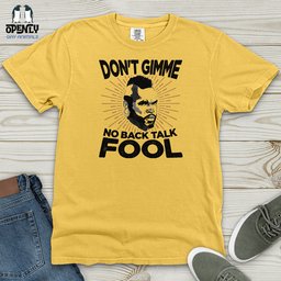 Dont Gimme Heavy Cotton Comfort Colors Tee Gift For Animal Lover