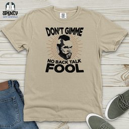 Dont Gimme Heavy Cotton Comfort Colors Tee Gift For Animal Lover