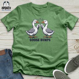 Goose Bumps Unisex T Shirt Gift For Animal Lover