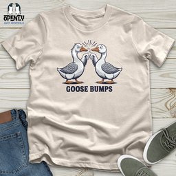 Goose Bumps Unisex T Shirt Gift For Animal Lover