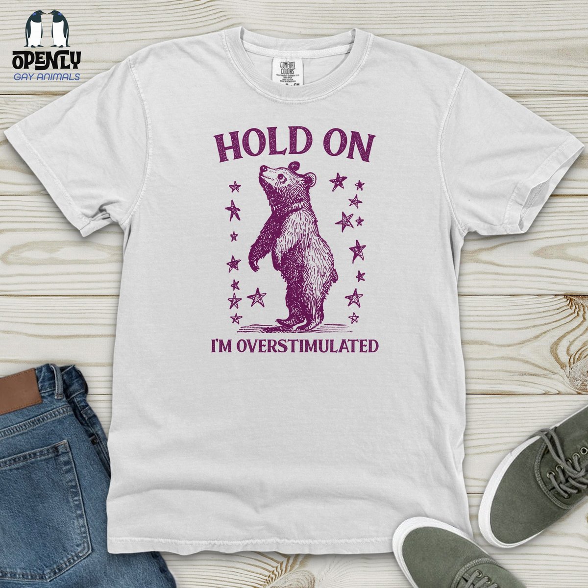 Hold On Im Overstimulated Bear Heavy Cotton Comfort Colors Tee Gift For Animal Lover