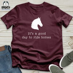 Good Day To Ride Unisex T Shirt Gift For Animal Lover