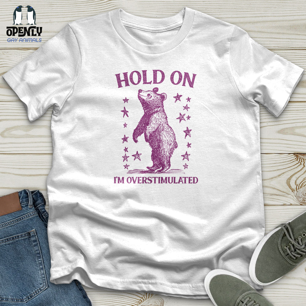 Hold On Im Overstimulated Bear Softstyle Tee Gift For Animal Lover