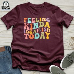 Feeling Kinda 2 Unisex T Shirt Gift For Animal Lover
