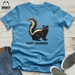Fart Squirrel Unisex T Shirt Gift For Animal Lover