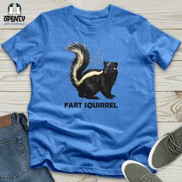 Fart Squirrel Unisex T Shirt Gift For Animal Lover