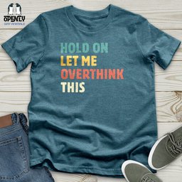Hold On Unisex T Shirt Gift For Animal Lover