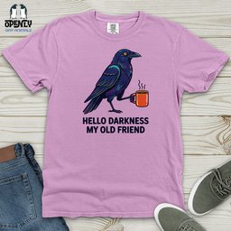 Hello Darkness My Old Friend Heavy Cotton Comfort Colors Tee