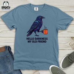 Hello Darkness My Old Friend Heavy Cotton Comfort Colors Tee