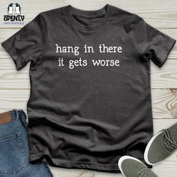Hang In There 02 Unisex T Shirt Gift For Animal Lover