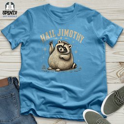 Hail Jimothy Unisex T Shirt Gift For Animal Lover