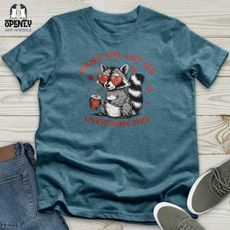 Hang On Let Me Overthink This Unisex T Shirt Gift For Animal Lover