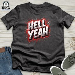 Hell Yeah Unisex T Shirt Gift For Animal Lover