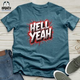 Hell Yeah Unisex T Shirt Gift For Animal Lover