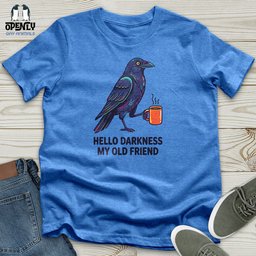Hello Darkness My Old Friend Unisex T-Shirt